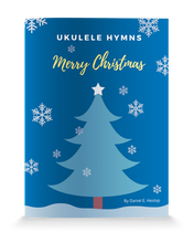 Load image into Gallery viewer, Ukulele Hymns Merry Christmas