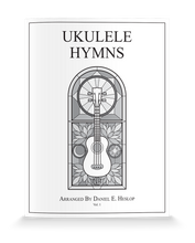 Load image into Gallery viewer, Ukulele Hymns Vol. 1

