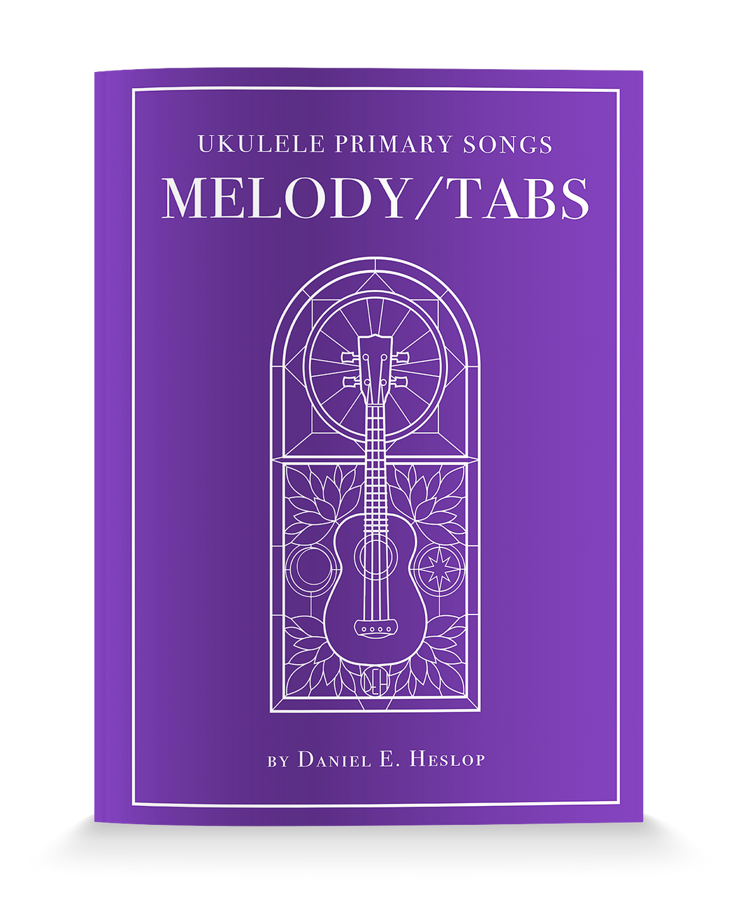 Ukulele Primary Songs: Melody / Tabs